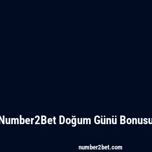 Number2Bet Doğum Günü Bonusu