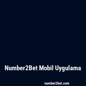 Number2Bet Mobil Uygulama