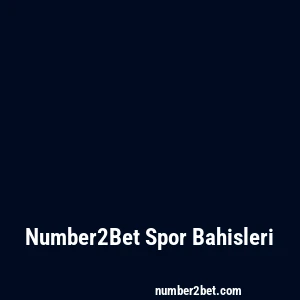 Number2Bet Spor Bahisleri