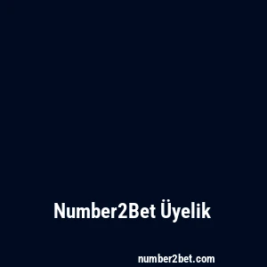 Number2Bet Üyelik